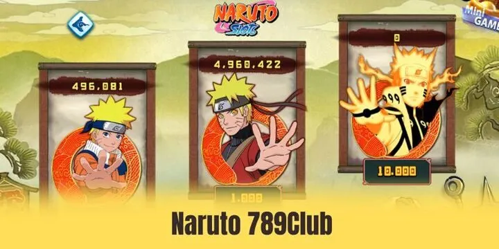 Naruto 789Club - 3 ký hiệu cần biết để săn jackpot năm 2026