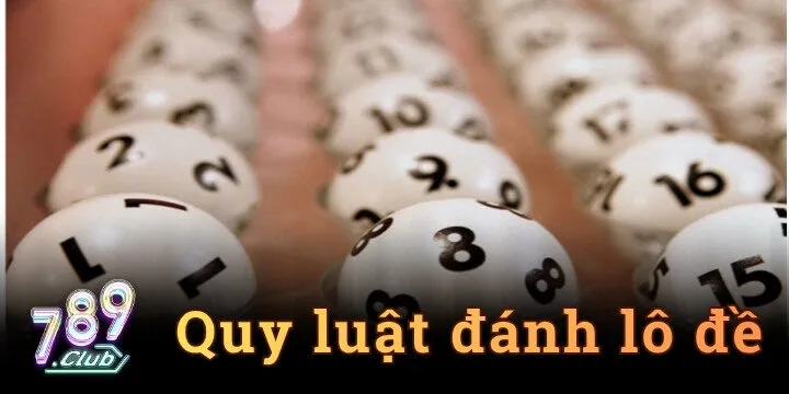 Quy luật đánh lô đề - Bí quyết tăng tỷ lệ thắng cao